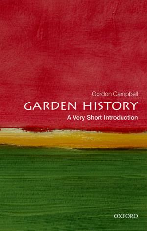 Cover of the book Garden History: A Very Short Introduction by David Garland