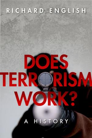 Cover of the book Does Terrorism Work? by Simon Critchley
