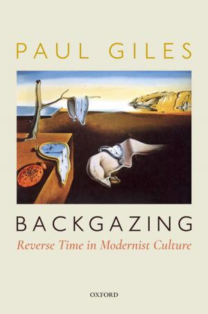 Cover of the book Backgazing: Reverse Time in Modernist Culture by Rowan Strong