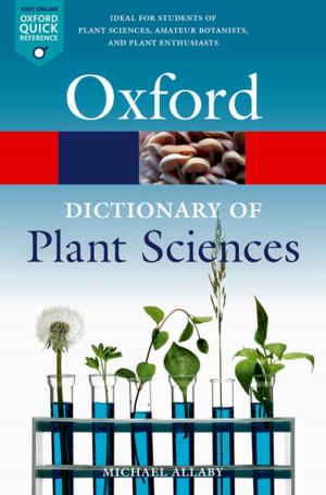 Cover of the book A Dictionary of Plant Sciences by Paul Werny