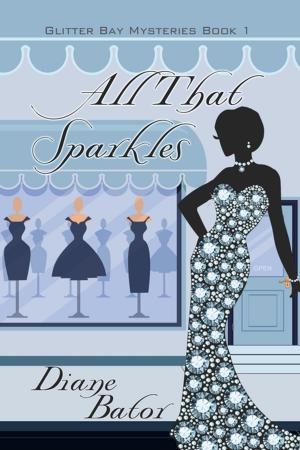 Cover of the book All That Sparkles by Juliet Waldron