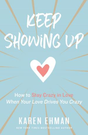 Cover of the book Keep Showing Up by Joni Eareckson Tada