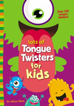 Book cover of Lots of Tongue Twisters for Kids