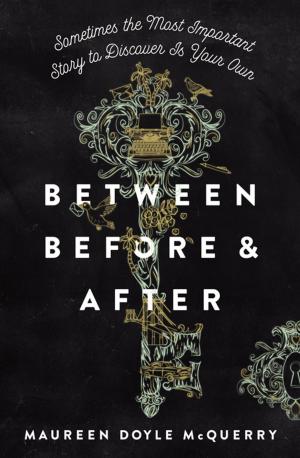 Cover of the book Between Before and After by Annie Sullivan