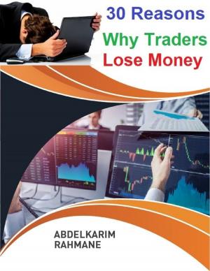 Book cover of 30 Reasons Why Traders Lose Money