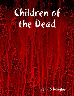 Cover of the book Children of the Dead by Albert Kim