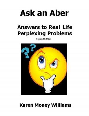 Cover of the book Ask an Aber: Answers to Real Life, Perplexing Problems by Godfrey Higgins