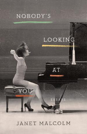 Cover of the book Nobody's Looking at You by Rachel Cusk