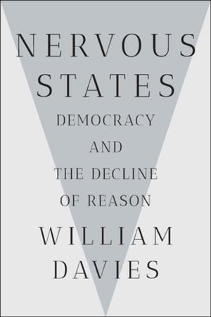 Book cover of Nervous States: Democracy and the Decline of Reason