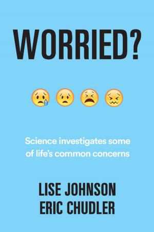 Cover of the book Worried?: Science investigates some of life's common concerns by Ana Castillo