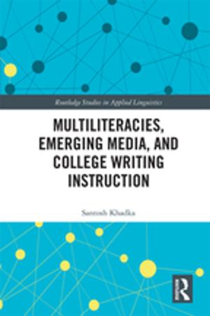 Cover of the book Multiliteracies, Emerging Media, and College Writing Instruction by Terry Gifford