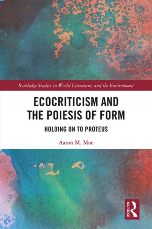 Cover of the book Ecocriticism and the Poiesis of Form by 