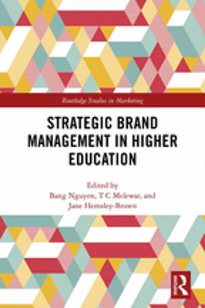 Cover of the book Strategic Brand Management in Higher Education by Aleksandra Jordanoska, David O. Friedrichs, Isabel Schoultz