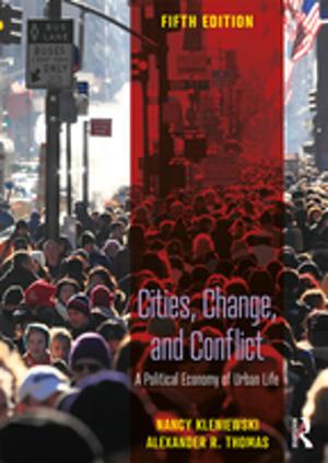 Cover of the book Cities, Change, and Conflict by Derrell R. Watkins