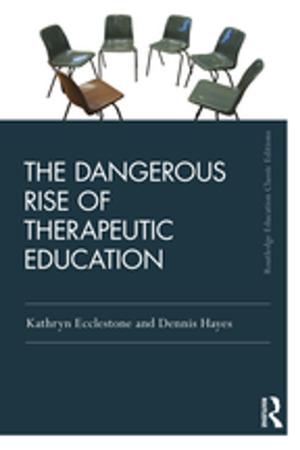 Cover of the book The Dangerous Rise of Therapeutic Education by Charles P. Nemeth