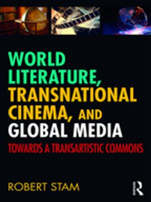 Cover of the book World Literature, Transnational Cinema, and Global Media by 