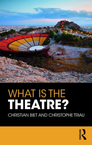 Cover of the book What is the Theatre? by Peijie Wang