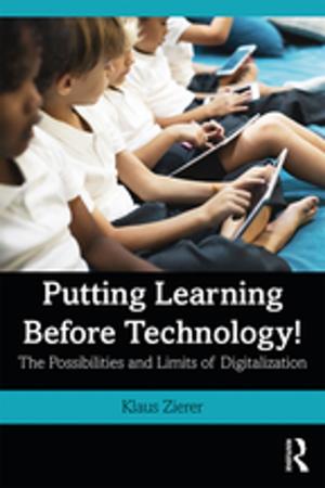 Cover of the book Putting Learning Before Technology! by Richard Keeble, Sharon Wheeler