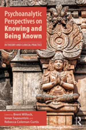 Cover of the book Psychoanalytic Perspectives on Knowing and Being Known by Matt Fotis, Siobhan O'Hara