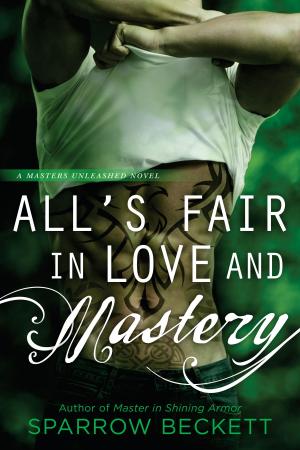 Book cover of All's Fair in Love and Mastery