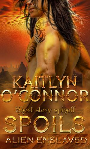 Cover of the book Alien Enslaved: Spoils by Kate Hill