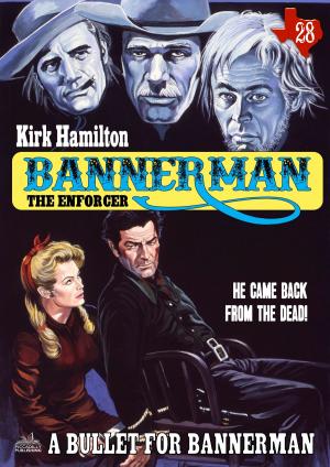 Cover of Bannerman the Enforcer 28: A Bullet for Bannerman