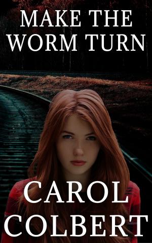 Cover of the book Make The Worm Turn by Susan Corso
