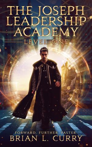 Book cover of The Joseph Leadership Academy: Level One