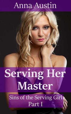 Cover of the book Serving Her Master by Giacomo Casanova