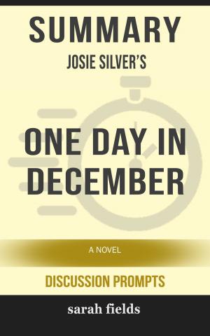Cover of Summary of One Day in December: A Novel by Josie Silver (Discussion Prompts)
