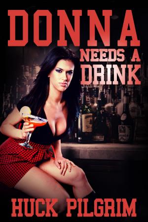 Cover of the book Donna Needs a Drink by Samantha Long