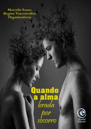 Cover of the book Quando a Alma Brada por Socorro by Jay Olce