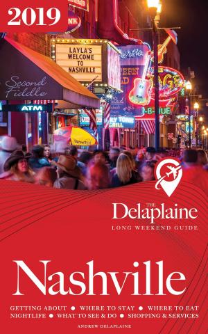 Book cover of Nashville: The Delaplaine 2019 Long Weekend Guide