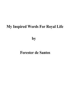 Book cover of My Inspired Words for Royal Life