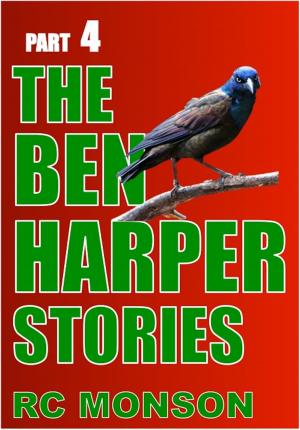 Cover of the book The Ben Harper Stories, Part Four by Dennis Bjorklund