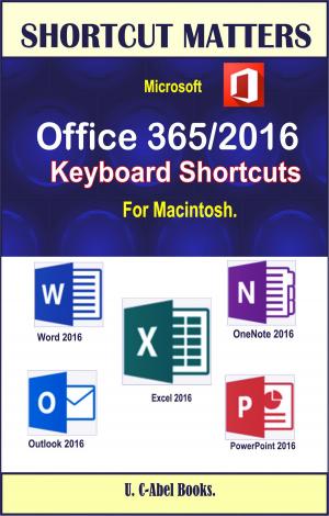 Book cover of Microsoft Office 365/2016 Keyboard Shortcuts For Macintosh