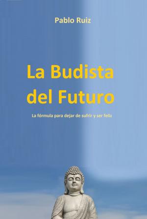 Book cover of La Budista Del Futuro