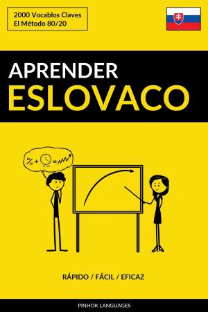 Book cover of Aprender Eslovaco: Rápido / Fácil / Eficaz: 2000 Vocablos Claves