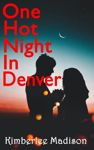 Cover of the book One Hot Night In Denver by Jack Stratton