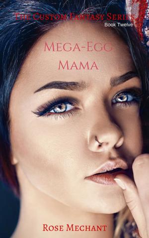 Cover of Custom Fantasy Series: Book: Twelve Mega-Egg Mama