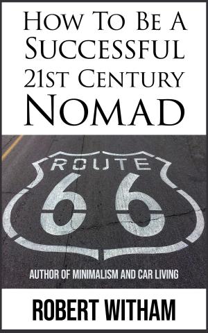 Cover of How To Be A Successful 21st Century Nomad