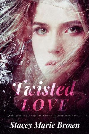 Cover of Twisted Love (Blinded Love Series #3)