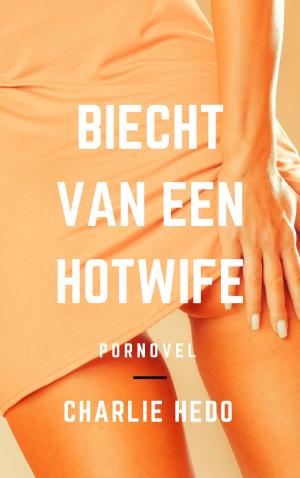 Book cover of Biecht van een Hotwife