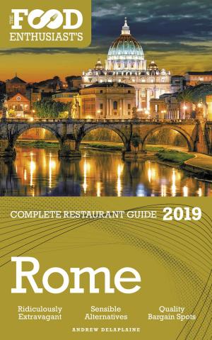 Book cover of Rome: 2019 - The Food Enthusiast’s Complete Restaurant Guide