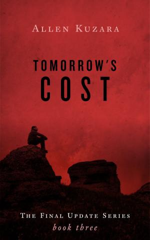 Cover of the book Tomorrow's Cost (Final Update: Book 3) by S.G. Browne