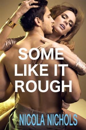 Cover of the book Some Like It Rough by Daisy Rose