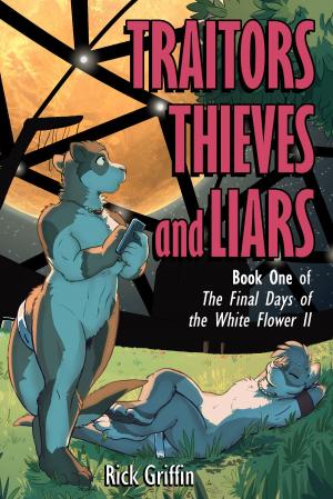 Cover of the book Traitors, Thieves and Liars by Vivienne Neas