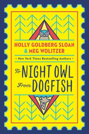 Cover of the book To Night Owl From Dogfish by Ellen Klages