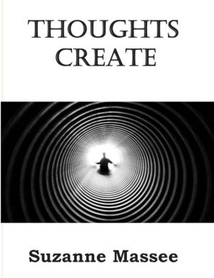 Cover of the book Thoughts Create by Dale Hoover