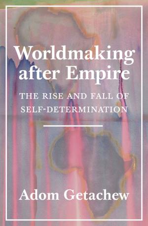 Cover of the book Worldmaking after Empire by Mark Davis, Louis Bachelier, Alison Etheridge